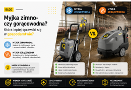 Myjka zimno- czy gorącowodna KARCHER ? Która lepiej sprawdzi się w gospodarstwie?
